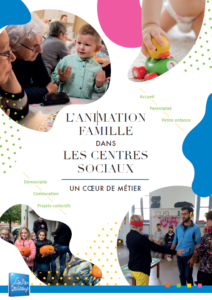 Animation famille dans les centres sociaux FCSF